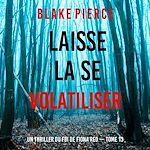Télécharger le livre :  Laisse la se volatiliser (Un thriller du FBI de Fiona Red — Tome 13)