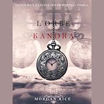 Télécharger le livre :  l'Orbe de Kandra (Oliver Blue à l'École des Prophètes – Tome 2)