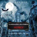 Télécharger le livre :  La Messagère des Ombres: Munich (La Messagère des Ombres – Tome Trois)