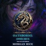 Télécharger le livre :  Oathborne : Année deux (Tome 2 de la série Oathborne)