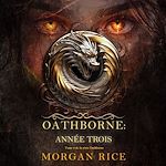 Télécharger le livre :  Oathborne : Année trois (Tome 3 de la série Oathborne)