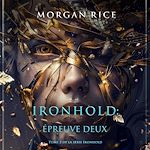 Télécharger le livre :  Ironhold : Épreuve deux (Tome 2 de la série Ironhold)
