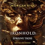 Télécharger le livre :  Ironhold : Épreuve trois (Tome 3 de la série Ironhold)