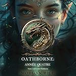 Télécharger le livre :  Oathborne : Année quatre (Tome 4 de la série Oathborne)