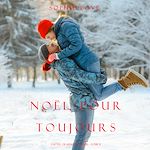 Télécharger le livre :  Noël Pour Toujours (L'Hôtel de Sunset Harbor – Tome 8)