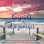 Télécharger le livre :  Toujours et à jamais (Un port sans fin – Livre 2)