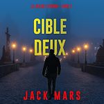 Télécharger le livre :  Cible deux (Le jeu de l'espion – Livre 2)