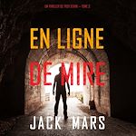 Télécharger le livre :  En Ligne de Mire (Un Thriller de Troy Stark — Tome 3)