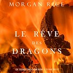 Télécharger le livre :  Le Rêve des Dragons (Le Temps des Sorciers — Tome Huit)