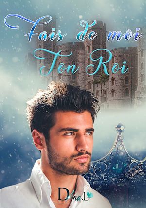 Téléchargez le livre :  Fais de moi ton Roi