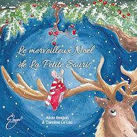 Téléchargez le livre :  Le merveilleux Noël de La Petite Souris