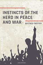 Télécharger le livre :  Instincts of the Herd in Peace and War