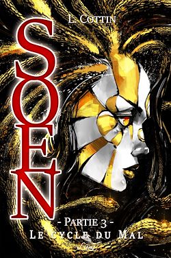 Télécharger le livre :  Soen. Le Cycle du Mal - Partie 3