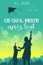 Télécharger le livre :  Ce qu'il reste après tout