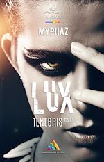 Télécharger le livre :  Lux Tenebris - tome 1 | Livre lesbien, roman lesbien