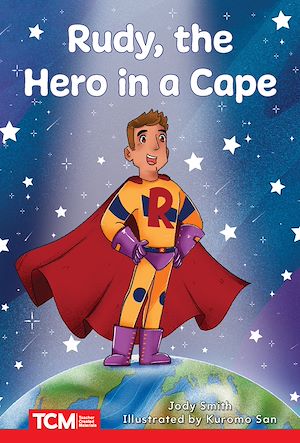 Téléchargez le livre :  Rudy, the Hero in a Cape