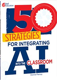 Téléchargez le livre :  50 Strategies for Integrating AI into the Classroom