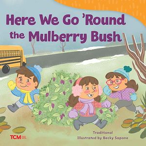 Téléchargez le livre :  Here We Go 'Round the Mulberry Bush