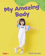 Télécharger le livre :  My Amazing Body