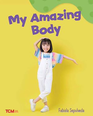 Téléchargez le livre :  My Amazing Body