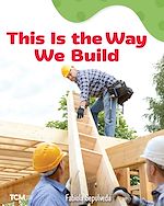 Télécharger le livre :  This Is the Way We Build