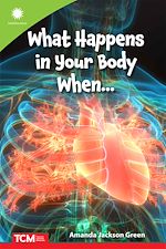 Télécharger le livre :  What Happens in Your Body When…
