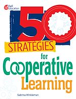 Télécharger le livre :  50 Strategies for Cooperative Learning