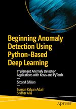 Télécharger le livre :  Beginning Anomaly Detection Using Python-Based Deep Learning