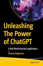 Télécharger le livre :  Unleashing The Power of ChatGPT