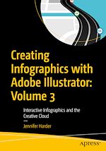 Télécharger le livre :  Creating Infographics with Adobe Illustrator: Volume 3