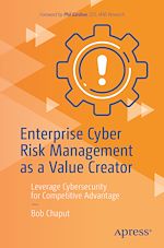 Télécharger le livre :  Enterprise Cyber Risk Management as a Value Creator
