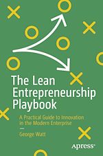 Télécharger le livre :  The Lean Entrepreneurship Playbook