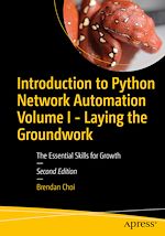 Télécharger le livre :  Introduction to Python Network Automation Volume I - Laying the Groundwork