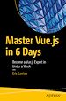 Télécharger le livre :  Master Vue.js in 6 Days
