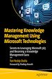 Télécharger le livre :  Mastering Knowledge Management Using Microsoft Technologies