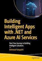 Télécharger le livre :  Building Intelligent Apps with .NET and Azure AI Services