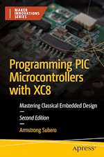 Télécharger le livre :  Programming PIC Microcontrollers with XC8