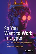 Télécharger le livre :  So You Want to Work in Crypto