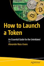 Télécharger le livre :  How to Launch a Token