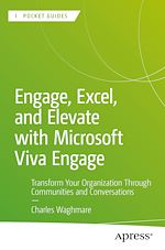 Télécharger le livre :  Engage, Excel, and Elevate with Microsoft Viva Engage