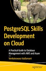 Télécharger le livre :  PostgreSQL Skills Development on Cloud