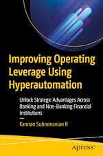 Télécharger le livre :  Improving Operating Leverage Using Hyperautomation