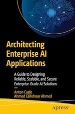 Télécharger le livre :  Architecting Enterprise AI Applications