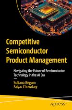 Télécharger le livre :  Competitive Semiconductor Product Management