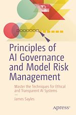 Télécharger le livre :  Principles of AI Governance and Model Risk Management