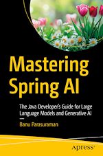 Télécharger le livre :  Mastering Spring AI