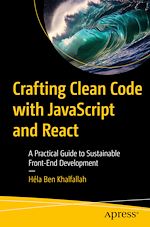 Télécharger le livre :  Crafting Clean Code with JavaScript and React