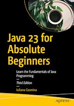 Télécharger le livre :  Java 23 for Absolute Beginners