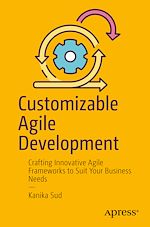 Télécharger le livre :  Customizable Agile Development