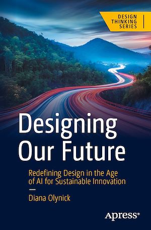 Téléchargez le livre :  Designing Our Future